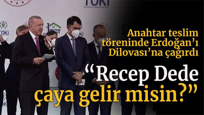 Anahtar teslim töreninde Erdoğan’ı Dilovası’na çağırdı “Recep Dede çaya gelir misin?”